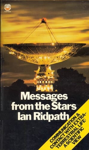 Messages from the stars: Communication and contact with extra-terrestrial life