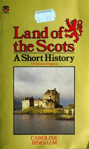 Land of the Scots: A short history (A Fontana original)