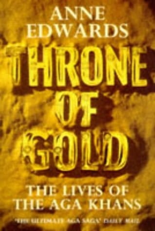 Throne of Gold: Lives of the Aga Khans