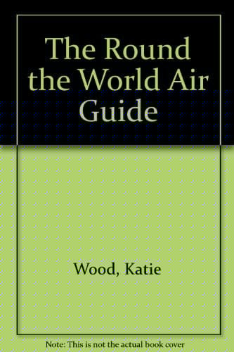 The Round the World Air Guide 1990