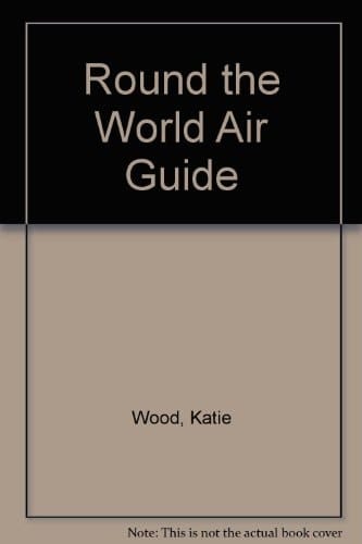 Round the World Air Guide 1991