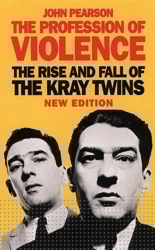 Profession of Violence : Rise and Fall of the Kray Twins