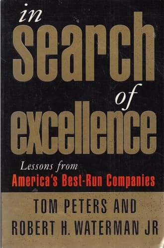 In Search of Excellence Lessons from America's Best-run Companies