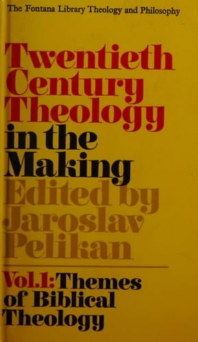 Twentieth Century Theology in the Making: The Theological Dialogue v. 2