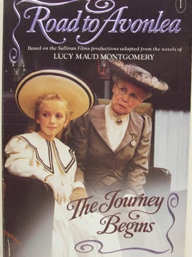 The Journey Begins (Road to Avonlea, No.1)