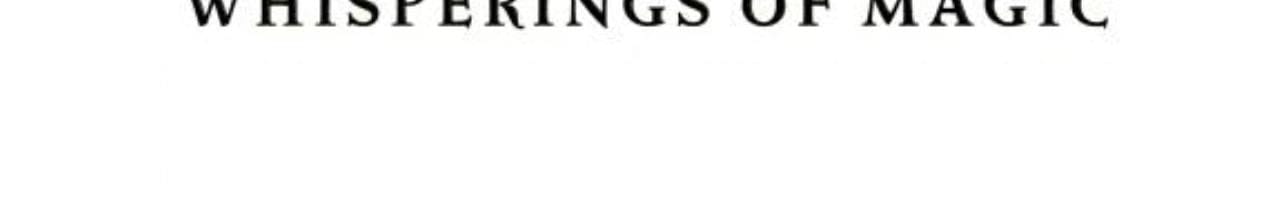 Whisperings of Magic