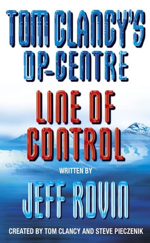 Line of Control (Tom Clancy's Op-Centre, Book 7) (Tom Clancy's Op-Centre)