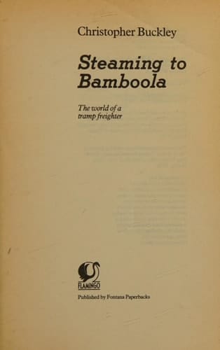 Steaming to Bamboola: World of a Tramp Freighter (Flamingo)