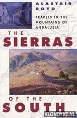 The sierras of the south: Travels in the mountains of Andalusia