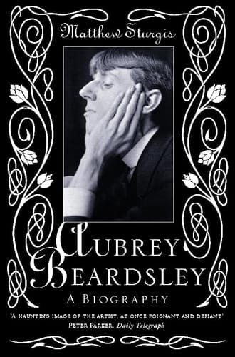 Aubrey Beardsley A Biography