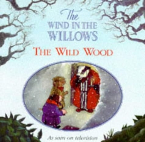 The Wild Wood (Wind in the Willows)