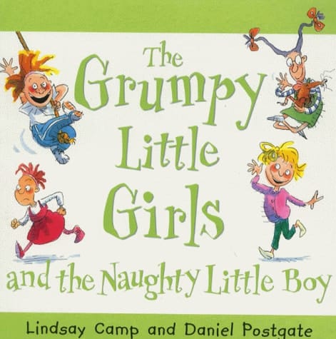 Grumpy Little Girls and the Naughty Little Boy