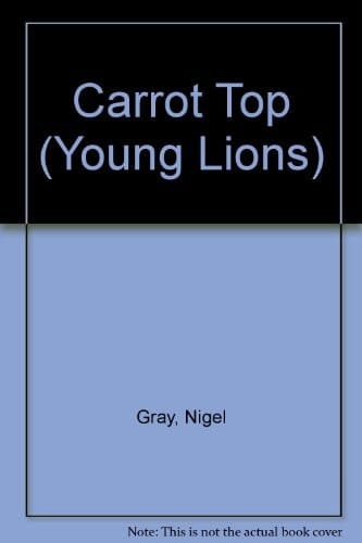 Carrot Top (A Young Lion Storybook)