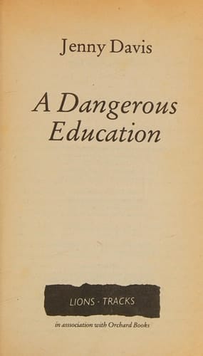 A Dangerous Education (Tracks)
