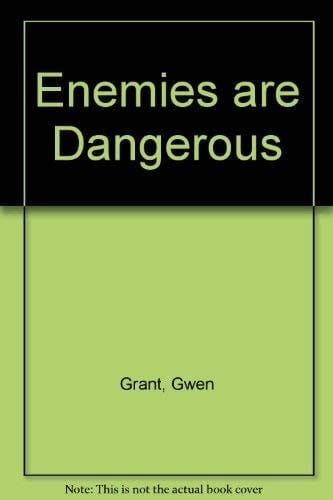 Enemies Are Dangerous
