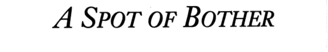 A Spot of Bother (Black Hole Primary)