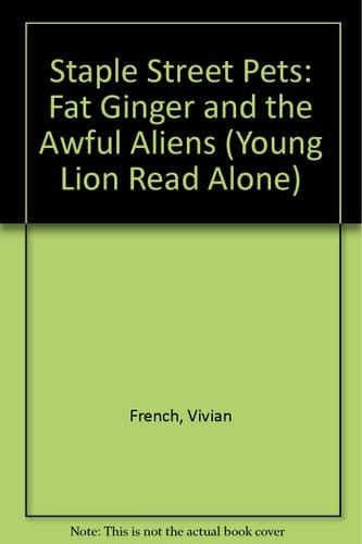 Fat Ginger and the Awful Aliens (Young Lion Read Alones)