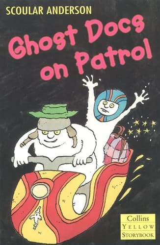 Ghost Docs on Patrol (Collins Yellow Storybooks)