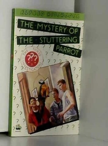 Alfred Hitchcock and The Three Investigators #2 THE MYSTERY OF THE STUTTERING PARROT
