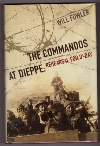 The Commandos at Dieppe Rehearsal for D-Day