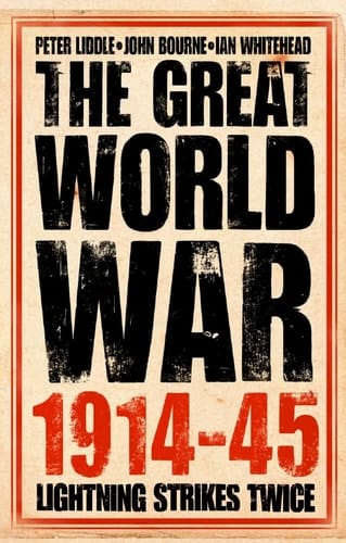 The Great World War 1914-1945: Lighting Strikes Twice