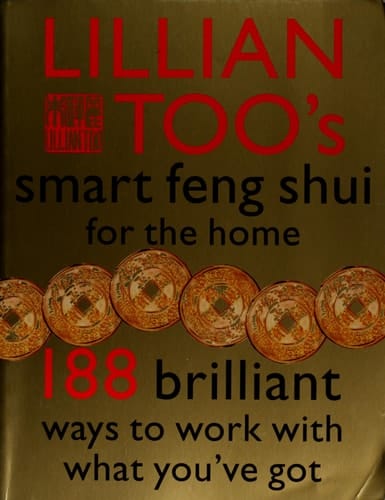 Lillian Too's Smart Feng Shui for the Home