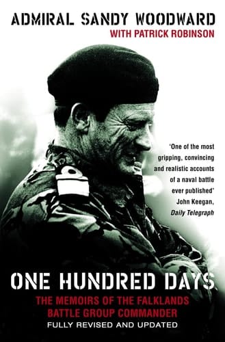 One Hundred Days The Memoirs of the Falklands Battle Group Commander