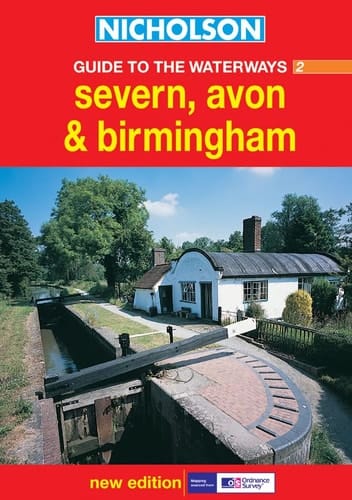 Nicholson Guide to the Waterways 2: Severn, Avon & Birmingham (Waterways Guides)