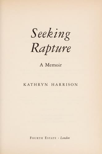 SEEKING RAPTURE: A MEMOIR