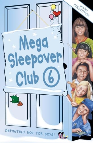 Mega Sleepover Winter Collection : Sleepover Club Omnibus