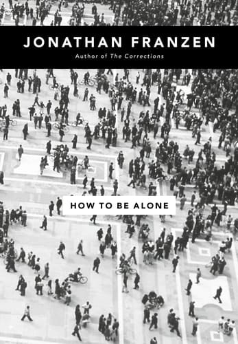 How to be Alone Essays
