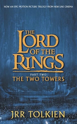 The Two Towers Being the Second Part of the Lord of the Rings