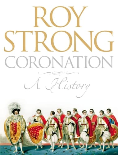 Coronation: From the Eighth to the 21st Century