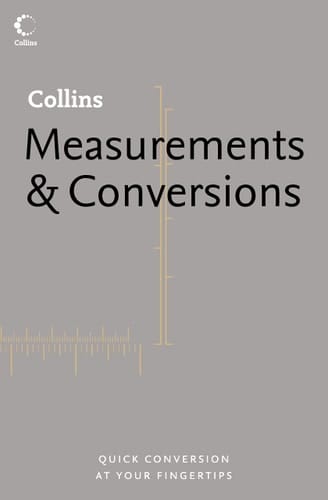 Measurements & Conversions: Quick Conversion at Your Fingertips (Collins Dictionary Of . . .)