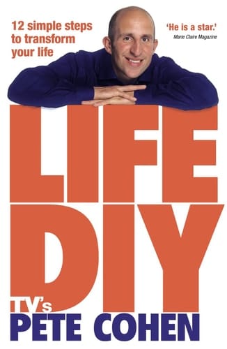 Life Diy : 12 Simple Steps to Transform Your Life
