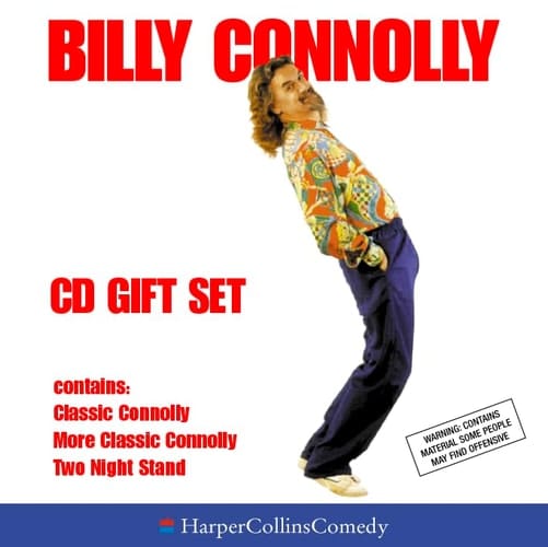 Billy Connolly CD Gift Set: Contains Classic Connolly, More Classic Connolly, Two Night Stand (HarperCollinsComedy)