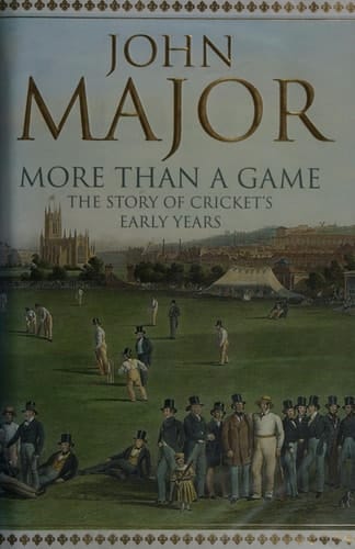 More Than a Game The Story of Cricket's Early Years