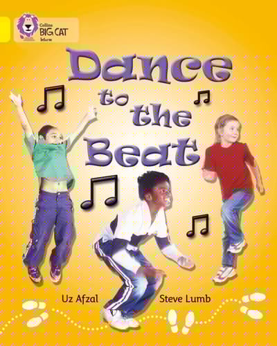 Dance to the Beat (Collins Big Cat)