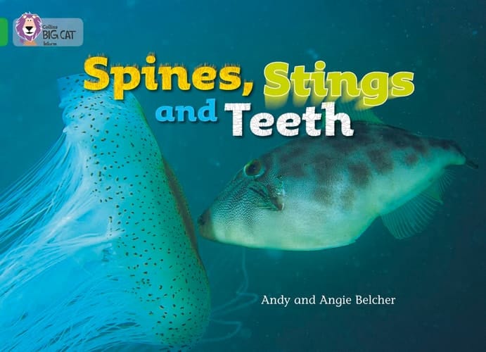 Spines, Stings and Teeth (Collins Big Cat)