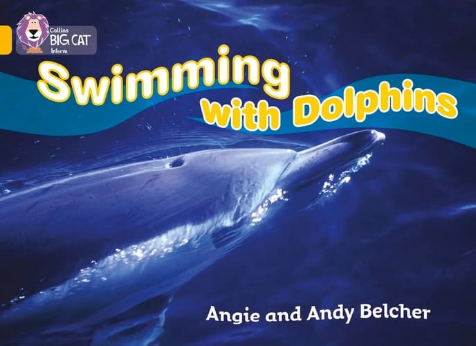 Swimming with Dolphins (Collins Big Cat)