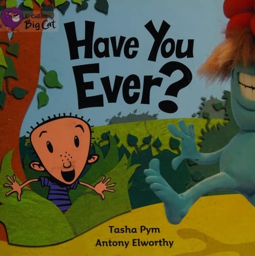 Have You Ever? (Collins Big Cat)