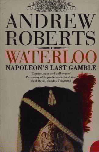 Waterloo : Napoleon's Last Gamble