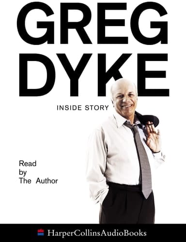 Greg Dyke : Inside Story