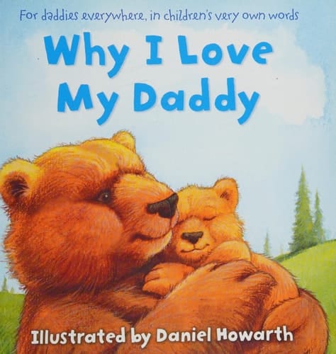 Why I Love My Daddy