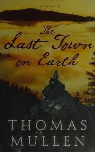 Last Town on Earth, The