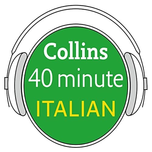 Collins 40 Minute Italian: Learn to Speak Italian in Minutes with Collins (English and Italian Edition)