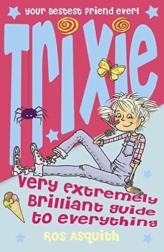 Trixe Very Extremely Brilliant Guide to Everything