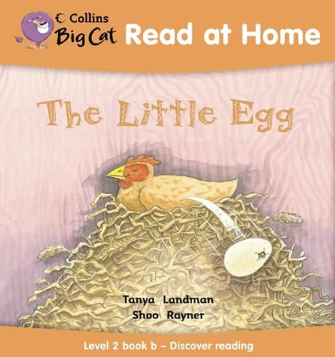 The Little Egg (Collins Big Cat Read at Home) (Bk. 2)