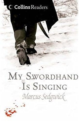 My Swordhand Is Singing (Collins Readers)