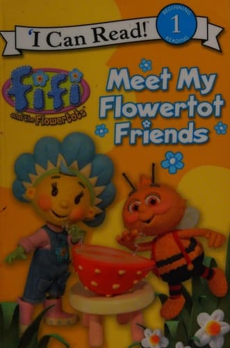 Meet My Flowertot Friends